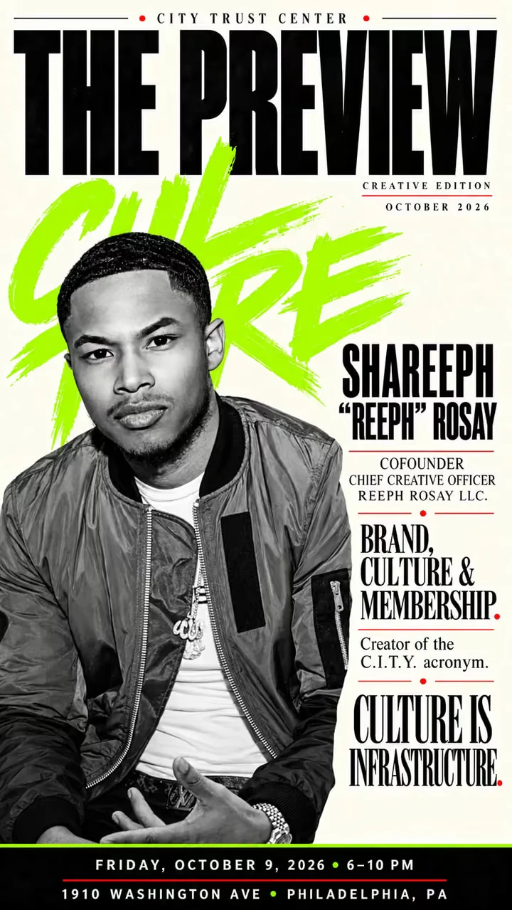 The Preview, Creative Edition cover: Shareeph "Reeph" Rosay, cofounder and Chief Creative Officer, in a black-and-white portrait with the word Culture brushed in green. Brand, culture and membership. Culture is infrastructure. Friday, October 9, 2026, 6 to 10 PM, 1910 Washington Ave, Philadelphia.
